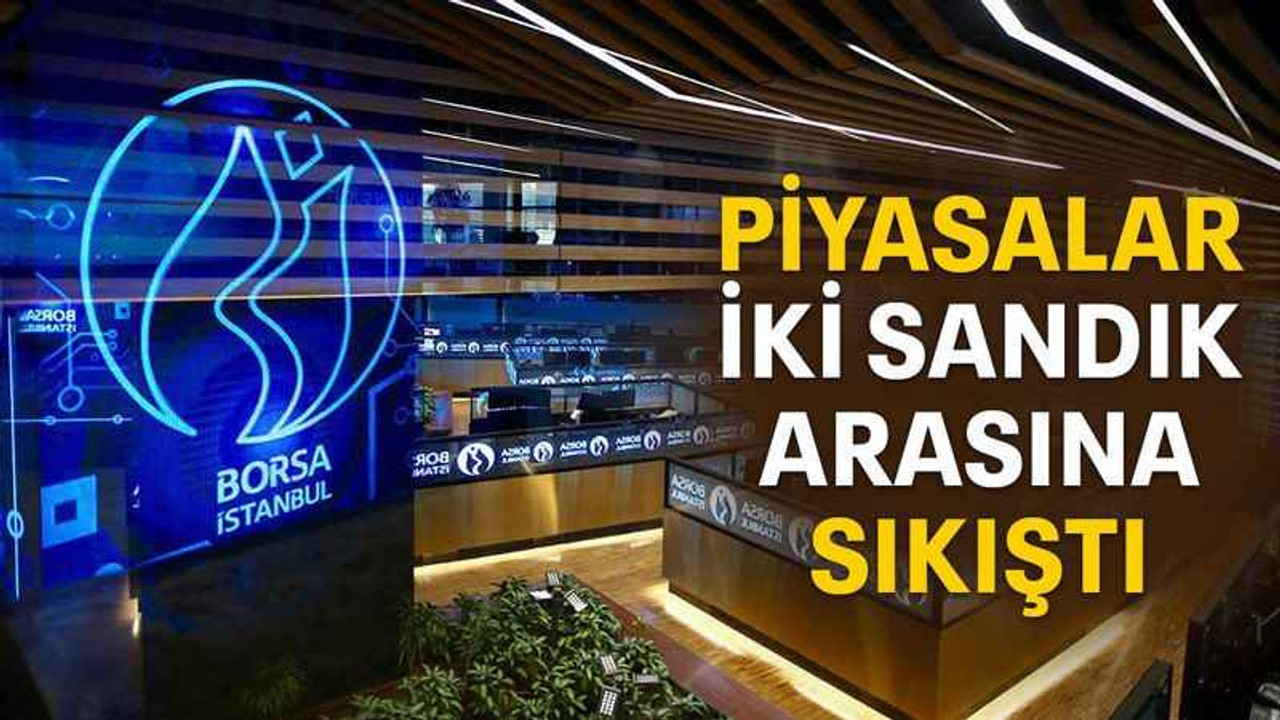 Piyasalar iki sandık arasına sıkıştı